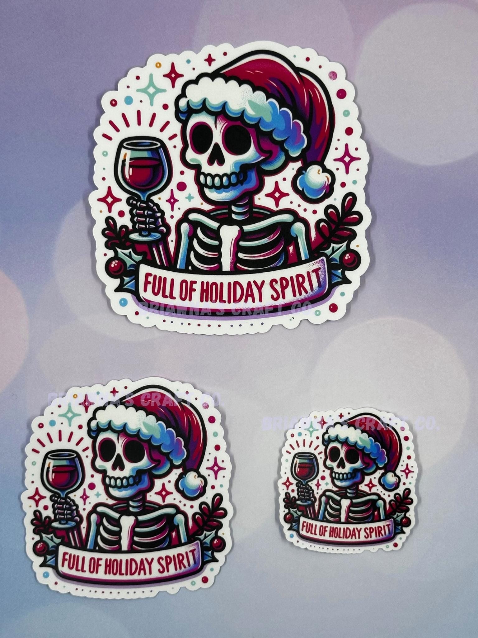 Christmas sticker! Full of Holiday Spirit waterproof vinyl sticker - funny sarcastic decoration for kindle laptop phone water bottle & more!