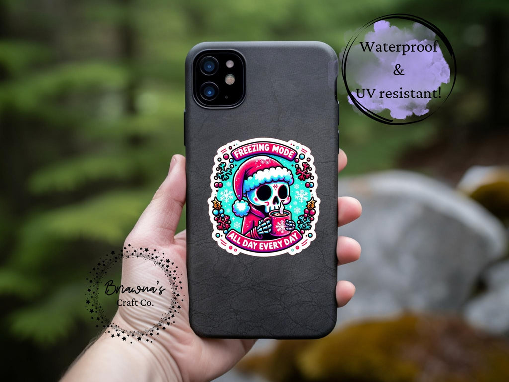 Christmas sticker! Freezing mode all day everyday waterproof vinyl sticker - sarcastic decoration for kindle laptop water bottle & more!