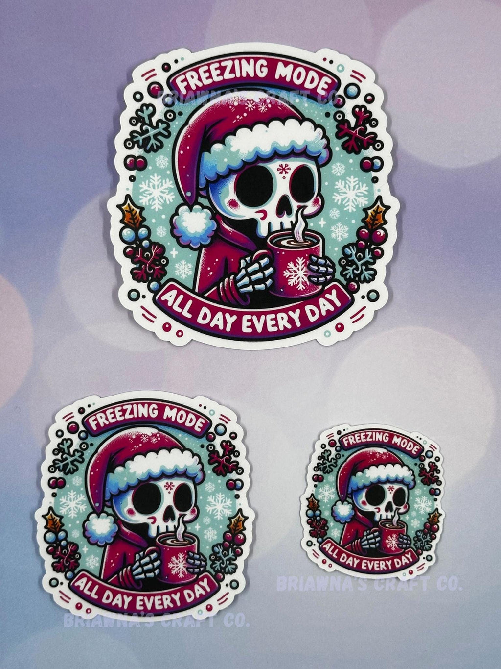 Christmas sticker! Freezing mode all day everyday waterproof vinyl sticker - sarcastic decoration for kindle laptop water bottle & more!